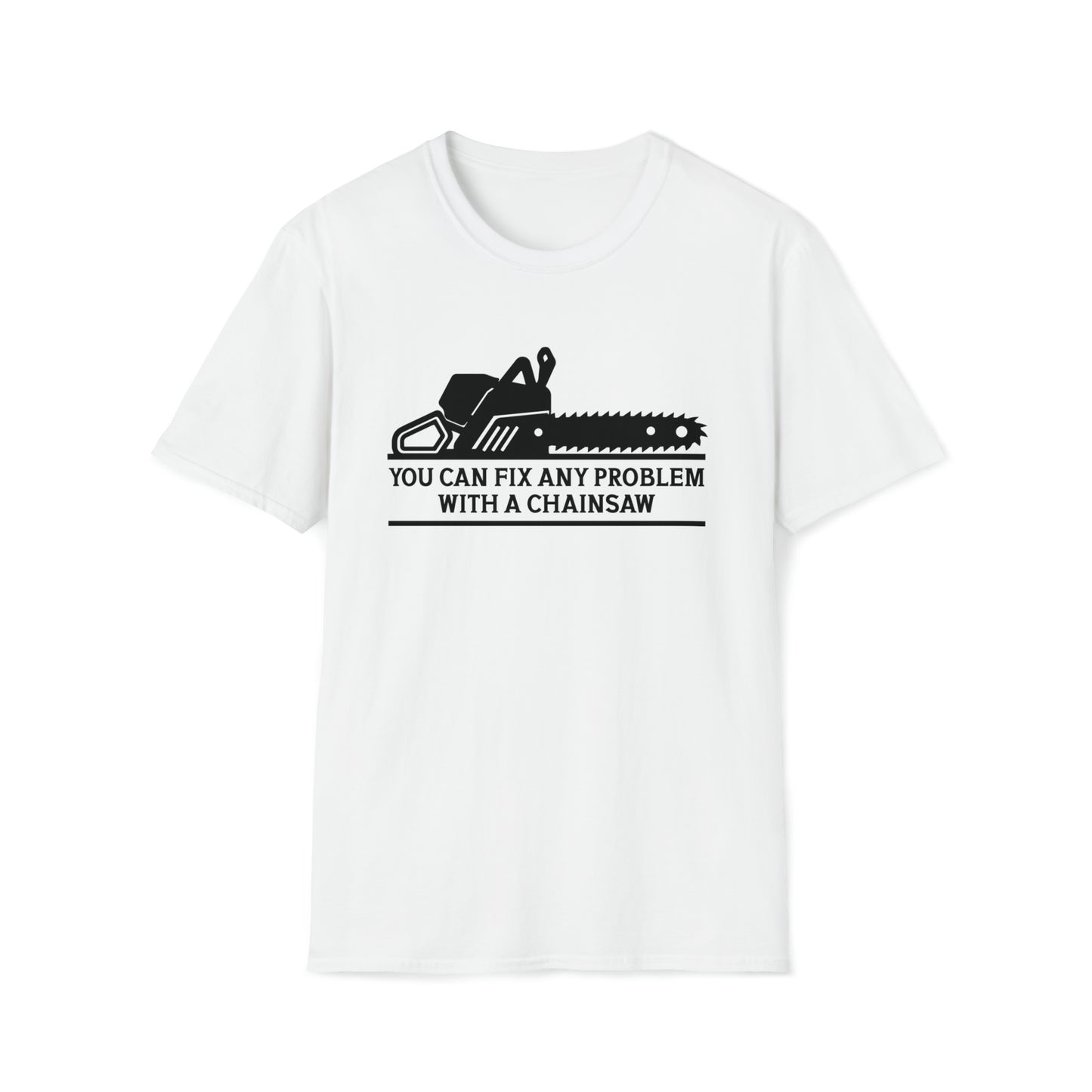 Softstyle T-Shirt - Chainsaw Humor - Unisex